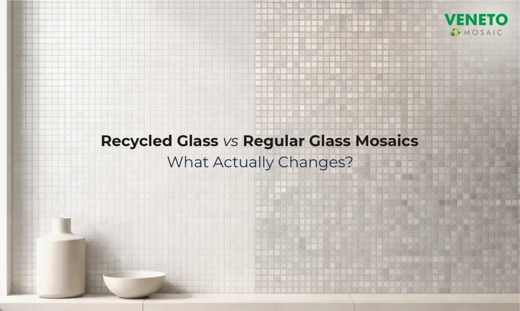 Recycled Glass vs Regular Glass Mosaics